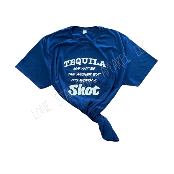Lone Star Pride Apparel LLC Tops - Tequila shirt